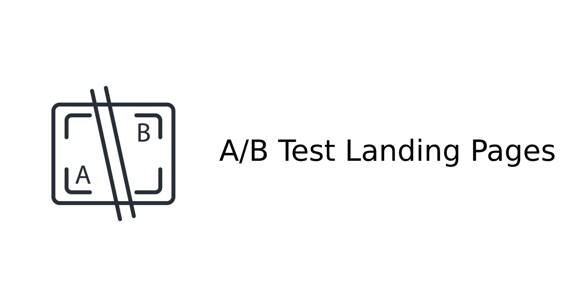 How to A/B test landing pages