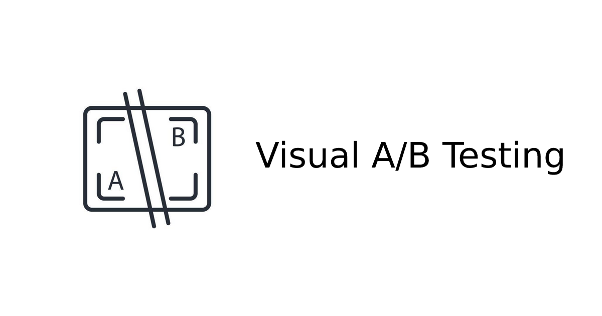 Visual A/B Testing: How to Optimise Your Design Effortlessly